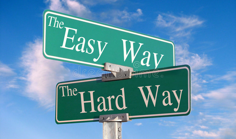 Two poster of the easy way and the hard way
