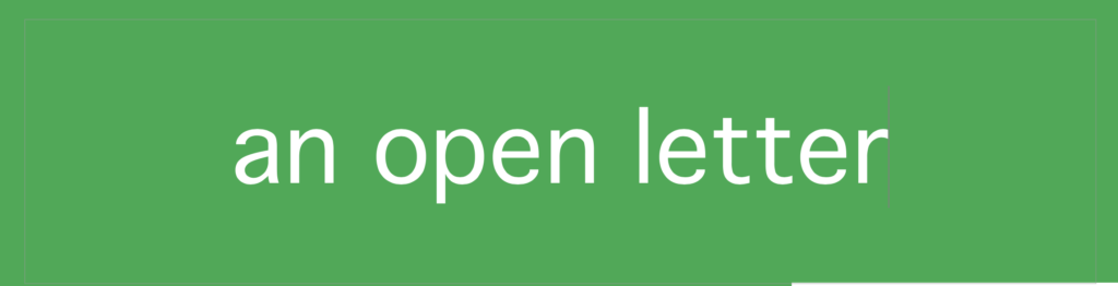 Green background with text "an open letter".