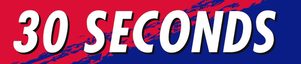 30 Seconds" text on red and blue background.